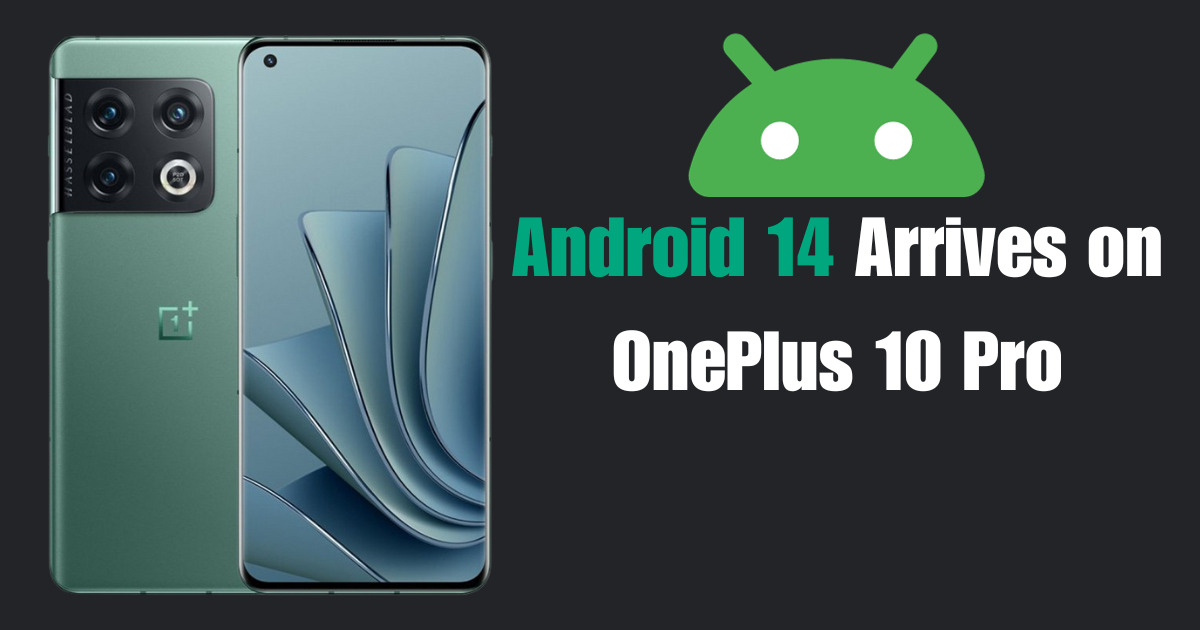 Android 14 Arrives on OnePlus 10 Pro