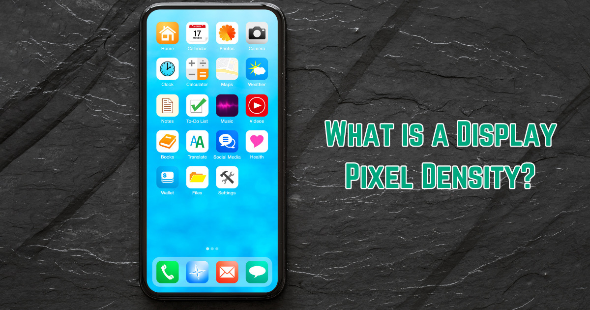 What is a Display Pixel Density